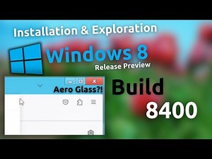 Installation & Exploration: Windows 8 Release Preview (build 8400)