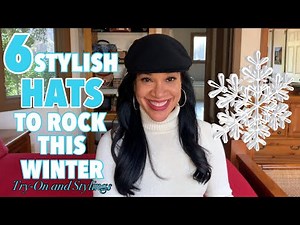 6 Stylish Hats to Wear This Winter | FASHION SENSE
