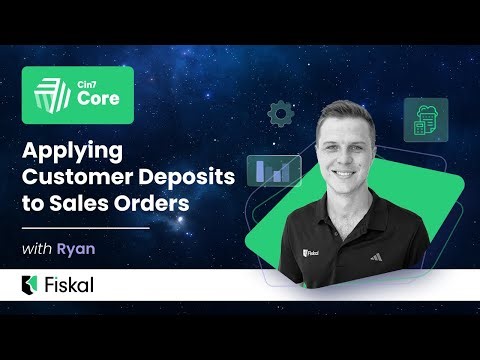 Cin7 Core - Applying Customer Deposits to Sales Orders