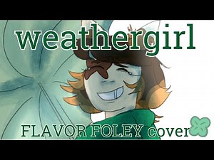Weathergirl (FLAVOR FOLEY) Cover【Clovalee】Original MV
