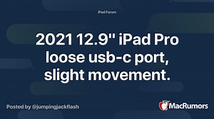 2021 12.9" iPad Pro loose usb-c port, slight movement.