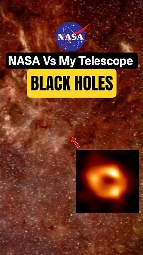NASA Vs My Telescope 🔭 Black Holes | Sag A Star Cygnus X1 Black Hole Celestron Astromaster Telescope