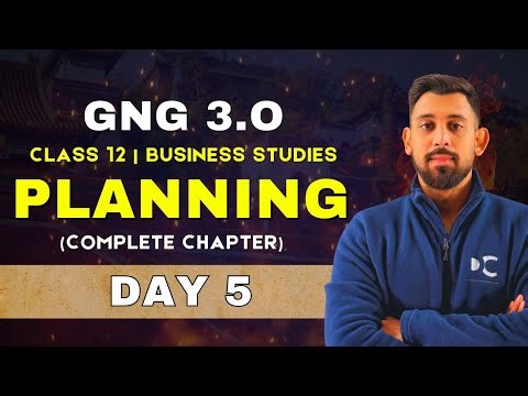 GnG Day 5 | Planning - Chapter 4 | Business studies | Class 12 | Must Watch 🔥🔥