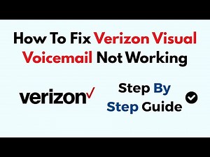 How To Fix Verizon Visual Voicemail Not Working
