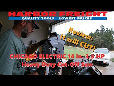 Harbor Freight CHICAGO ELECTRIC 14 In. 3.5 HP Heavy Duty Cut-Off Saw - REVIEW