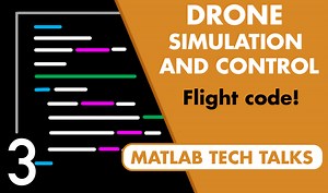 Drone Simulation and Control, part 3: How to Build the Flight Code