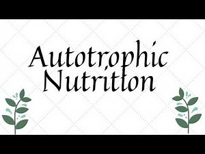 Autotrophic Nutrition