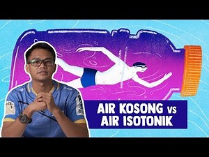 Air Kosong vs Air Isotonik