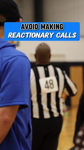 Understanding Reactnionary Calls in Basketball Officiating