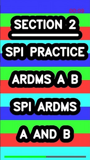 SPI PRACTICE ARDMS A B SPI ARDMS A AND B Latest
