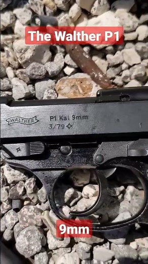 The Walther P1 9mm