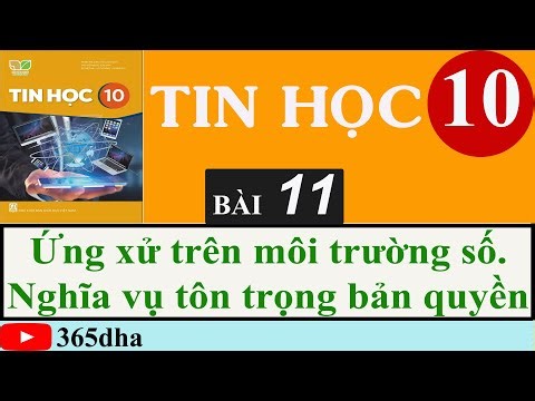 BÀI 11: ỨNG XỬ TRÊN MÔI TRƯỜNG SỐ. NGHĨA VỤ TÔN TRỌNG BẢN QUYỀN |TIN HỌC 10 |KẾT NỐI TRI THỨC VỚI CS