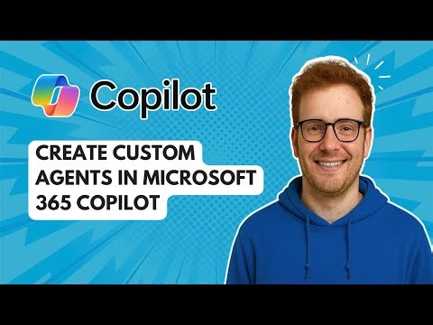 Create Custom Agents in Microsoft 365 Copilot [2025 Guide]