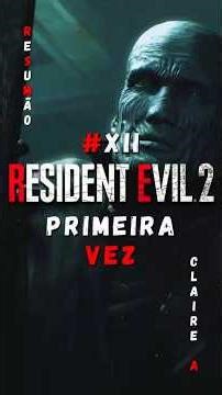 PARTE 12 | PRIMEIRA VEZ NO RESIDENT EVIL 2 REMAKE | CLAIRE A