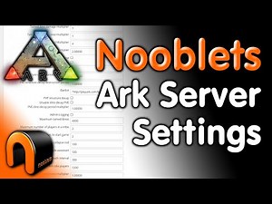 ARK Nooblets Server Settings