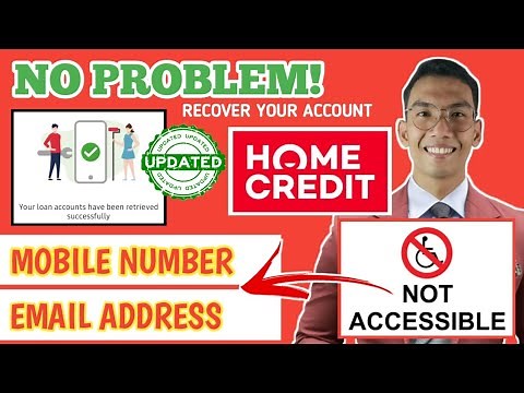 HOW TO RETRIEVE HOME CREDIT LOAN ACCOUNT WITHOUT MOBILE NUMBER AND EMAIL ADDRESS