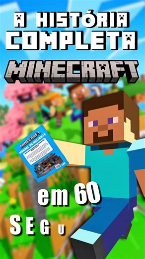 HISTÓRIA COMPLETA do MINECRAFT em 60 SEGUNDOS!