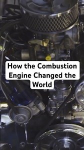 How the Combustion Engine Changed the World
