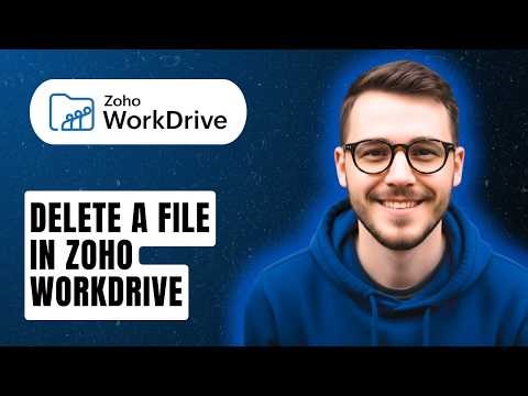 How To Delete A File In Zoho Workdrive [2026 Guide]