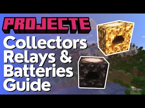 How to use Energy Collectors, Relays & Batteries in Project E