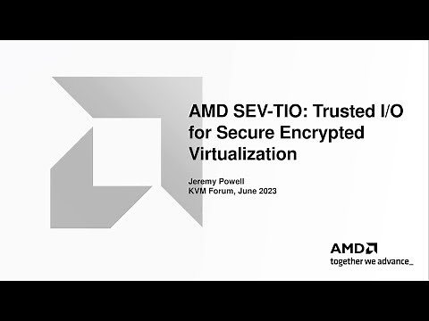 AMD SEV-TIO: Trusted I/O for Secure Encrypted Virtualization