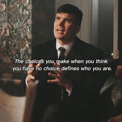 1.9K views · 35 reactions | The choices you make when you think you have no choice defines who you are.... | Thomas Shelby Quotes | Facebook