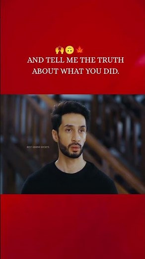 And tell me the truth about what you did #dramashorts #drama #dramachannel