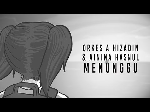 ORKES A HIZADIN & AININA HASNUL - MENUNGGU ( OFFICIAL MUSIC VIDEO ) OST BEN & BELLA