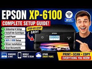 Epson XP-6100 Complete Setup Guide | WiFi + Ink + Scanner + Driver