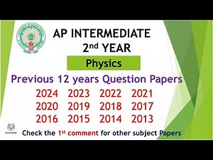 AP Inter 2nd Year Physics Question Papers 2024 to 2012 - 12 years previous year Question Papers IPE