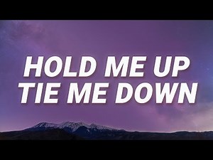 Gryffin - Hold me up tie me down (TikTok Song Lyrics) ft. Elley Duhé
