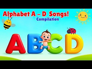 Letter A B C D Songs Compilation | Fun Alphabet Songs for Kids & Toddlers