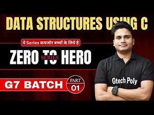 🔥Data Structures using C | G7 Batch | ZERO to HERO SERIES