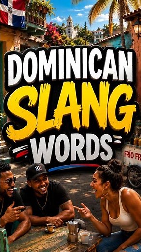 🇩🇴 Learn popular Dominican Spanish slang with simple example phrases! Discover the words and expre