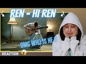 Ren - Hi Ren (REACTION)