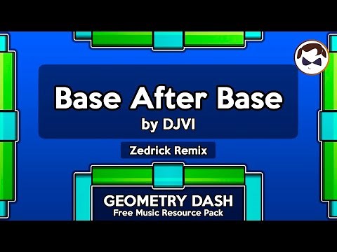 Base after Base - by DJVI [Zedrick Remix] (Geometry Dash Personal Music Pack)
