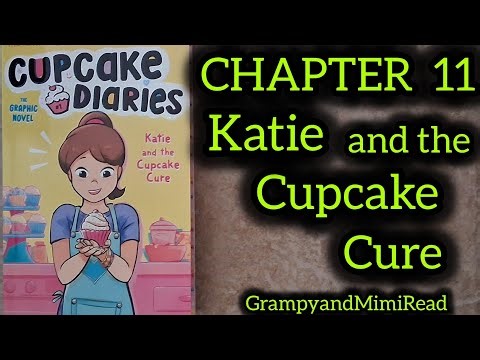 CUPCAKE DIARIES. Katie and the Cupcake Cure 🧁 Chapter 11