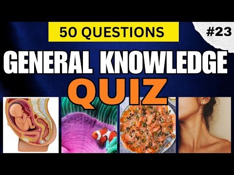 CAN YOU SCORE 50/50? GENERAL KNOWLEDGE QUIZ!