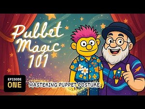 Pubbet Magic 101: Episode 1 - Mastering Puppet Posture