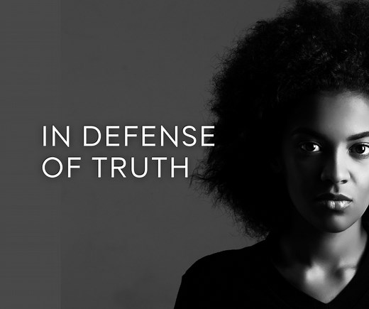 In Defense of Truth