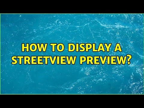 How to display a streetview preview?