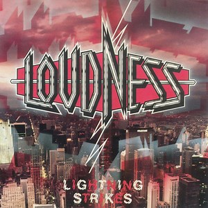 Loudness – Lightning Strikes (CD)