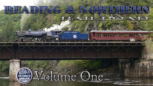 Reading & Northern Railroad Volume 1 - Diesel & Steam | Freights & Passenger