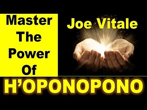 Ho'oponopono - How to Practice Ho'oponopono Meditation in 2023 - Joe Vitale