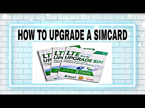 HOW TO UPGRADE AN OLD SMART/TNT/SUN SIM USING LTE UPGRADE SIM | #smart