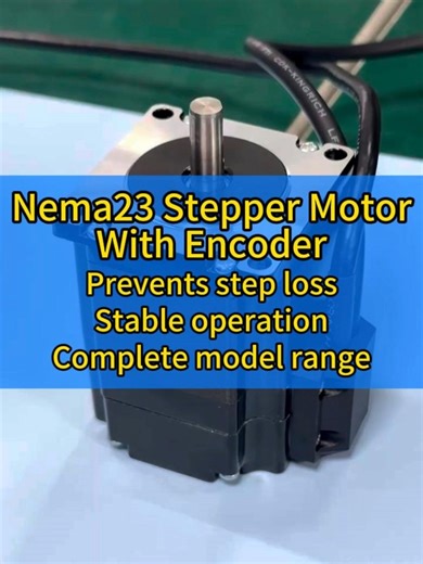 Nema23 Stepper Motor With Encoder Prevents step loss, Stable operation, Complete model range #Motor #StepperMotor #IndustrialAutomation #FactoryDirect