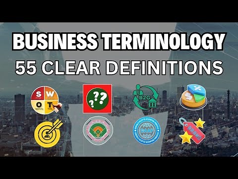 Business Lingo | Common Business Terminology | 55 Business Definitions