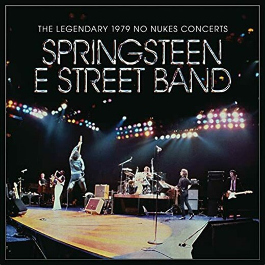 Springsteen E Street Band - The Legendary 1979 No Nukes Concerts