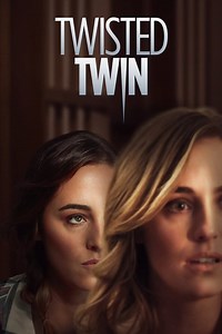 Twisted Twin Summary, Trailer, Cast, Where to Watch and More