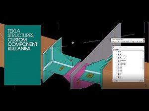 Tekla Structures Custom Component Kullanımı